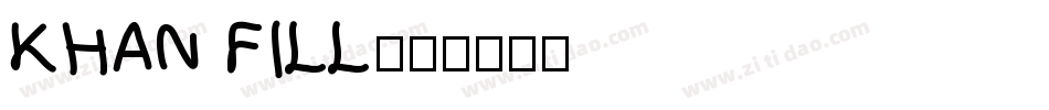 KHAN FILL字体转换